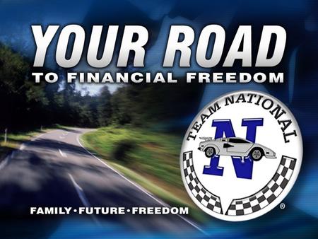 Logo - Your Road. This presentation is two-fold and intended to present the savings program and the optional marketing program offered by Team National.