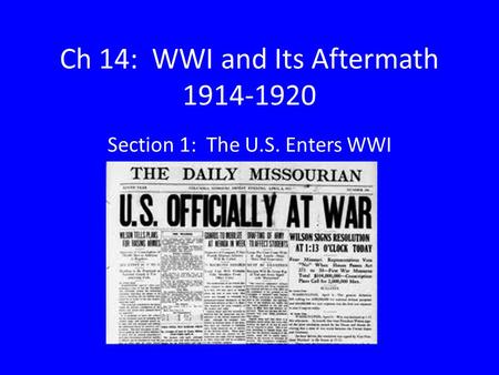 Ch 14: WWI and Its Aftermath