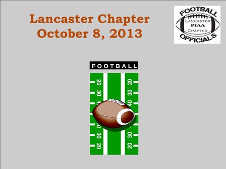 Lancaster Chapter October 8, 2013. Mechanics of a Fight A fight is perhaps the most difficult situation we encounter on the football field. Why? Bill.