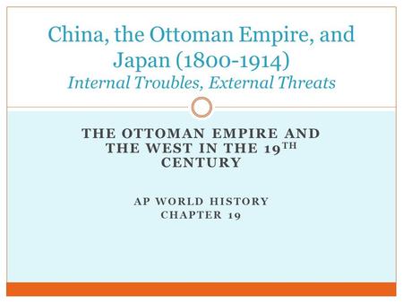 The Ottoman Empire and the West in the 19th Century