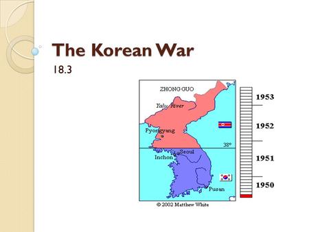 The Korean War 18.3.