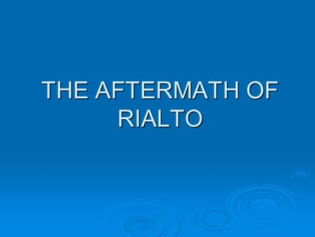 THE AFTERMATH OF RIALTO. BACKGROUND  Declining operations  Closure of Norton AFB/Opening of San Bernardino International  Cash strapped city  May.