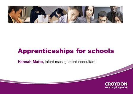 Apprenticeships for schools Hannah Matta, talent management consultant.