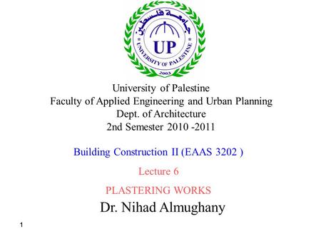 Dr. Nihad Almughany University of Palestine