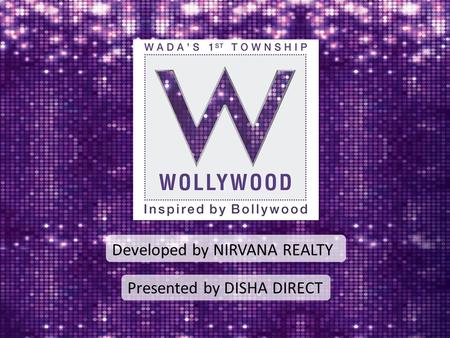 Developed by NIRVANA REALTY