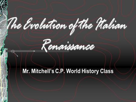 Mr. Mitchell’s C.P. World History Class
