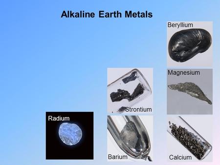 Alkaline Earth Metals Beryllium Magnesium Strontium Radium Barium