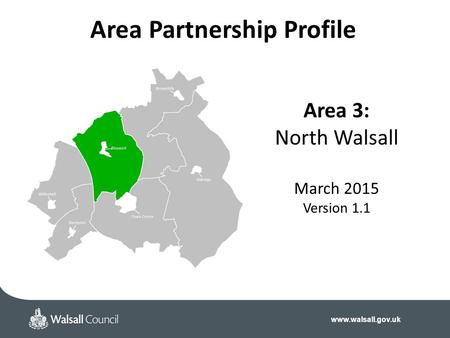 Area 3: North Walsall March 2015 Version 1.1