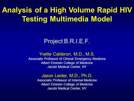 Analysis of a High Volume Rapid HIV Testing Multimedia Model