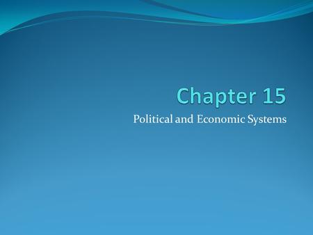 Political and Economic Systems