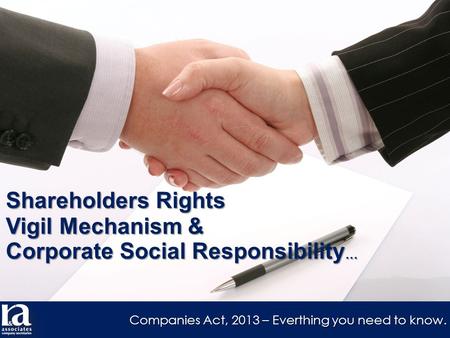 Shareholders Rights Vigil Mechanism & Corporate Social Responsibility … Companies Act, 2013 – Everthing you need to know.