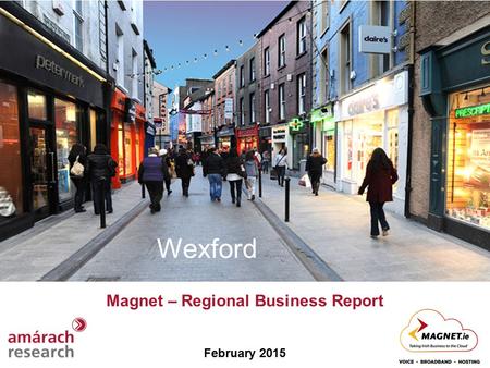 Magnet – Regional Business Report February 2015 Wexford.