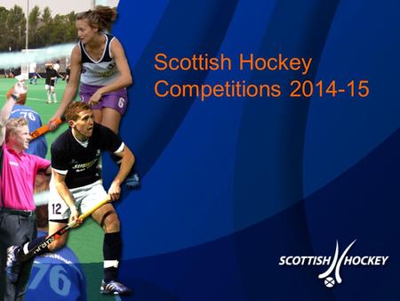Scottish Hockey Competitions 2014-15. Outdoor National League 1 and 2(Women) 2014/15 2 National League Divisions Top of League are the League Champions.