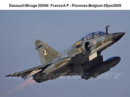 Dassault Mirage 2000N France A F - Florenes-Belgium 29jan2009.