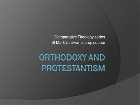 Comparative Theology series St Mark‘s servants prep course.