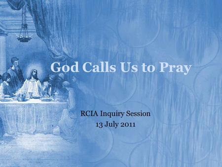 RCIA Inquiry Session 13 July 2011
