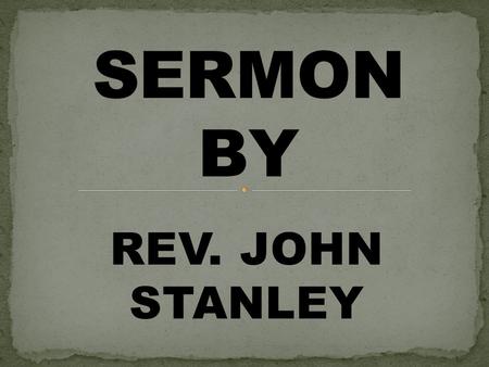 REV. JOHN STANLEY. THE ONLY WAY OF TRUE PROSPERITY AND VICTORY.