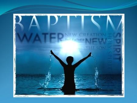 Question: What is the importance of Christian baptism?
