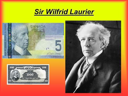 Sir Wilfrid Laurier Personal Life (Birth, Death, Family)‏ - Birth November 20, 1841, St.Lin, Canada East. -Death 17, February 1919 (age 77) Ottawa, Ontario.