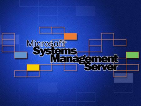 Introduction to Systems Management Server 2003 Tyler S. Farmer Sr. Technology Specialist II Education Solutions Group Microsoft Corporation.