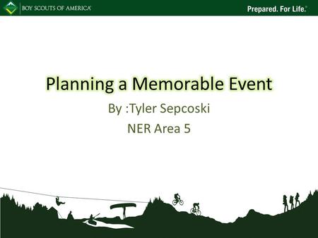 By :Tyler Sepcoski NER Area 5. What is the Point of the Event Why are you holding the event? Trainings?Fund Raiser?Fun? What do you want accomplished?