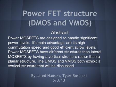 Power FET structure (DMOS and VMOS)
