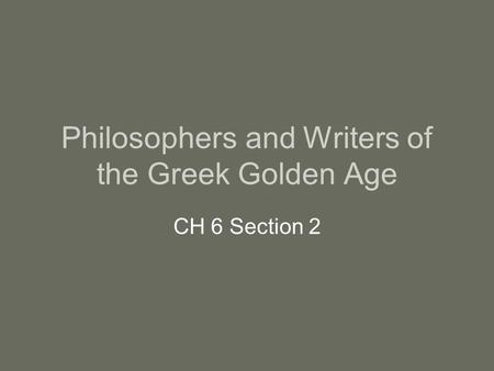 Philosophers and Writers of the Greek Golden Age