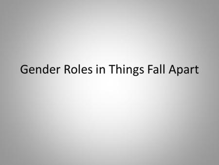 Gender Roles in Things Fall Apart