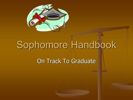 Sophomore Handbook On Track To Graduate. COUNSELORS Mrs. Hille ( A-L) Mrs. Hille ( A-L) Ms. Sayanagi ( M-Z ) Ms. Sayanagi ( M-Z ) Mr. Hernandez (JTED/Career.