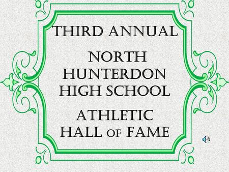 THIRD Annual North Hunterdon High School Athletic Hall of Fame