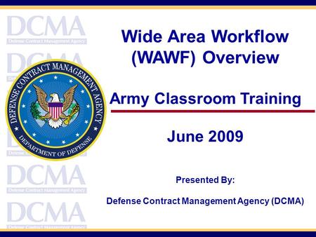 Army Classroom Training Defense Contract Management Agency (DCMA)