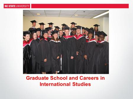 Graduate School and Careers in International Studies.