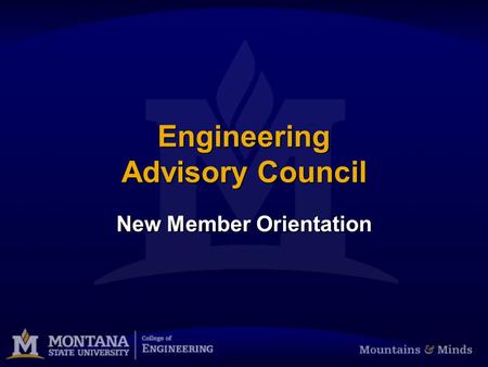 Engineering Advisory Council New Member Orientation.