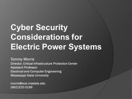 Cyber Security Considerations for Electric Power Systems.