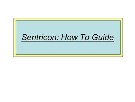 Sentricon: How To Guide. How to Enter a New Sentricon Job First create a new service setup on the customer’s account.