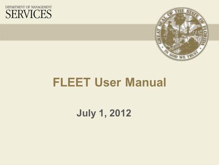 FLEET User Manual July 1, 2012. 2 Part One – User Names & Passwords I.User Names & Passwords A. Creating an Account B. Forgot Password C. Updating Email.
