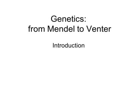 Genetics: from Mendel to Venter Introduction. Subject:Molecular genetics Period:1 semester Lectures/practical courses:2 lectures per week 2 seminars/practical.