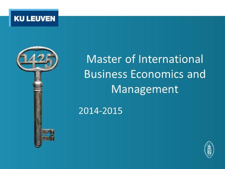 Master of International Business Economics and Management 2014-2015.