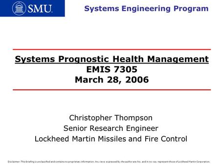 Systems Prognostic Health Management EMIS 7305 March 28, 2006