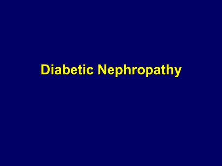 Diabetic Nephropathy.  Over 40% of new cases of end-stage renal disease (ESRD) are attributed to diabetes.  In 2001, 41,312 people with diabetes began.