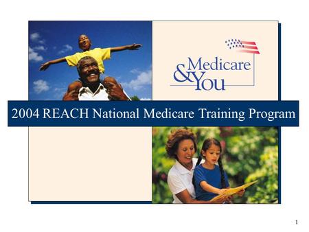 1 2004 REACH National Medicare Training Program. 2 Medicare Entitlement Because of ESRD or Disability Module 6.