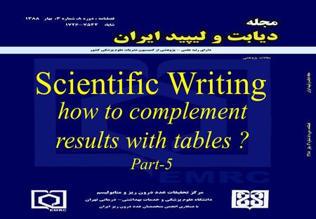 Scientific Writing how to complement results with tables ? Part-5.