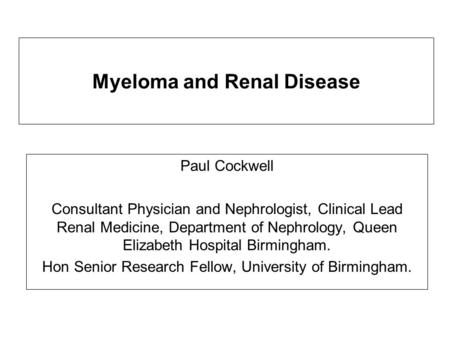 Myeloma and Renal Disease