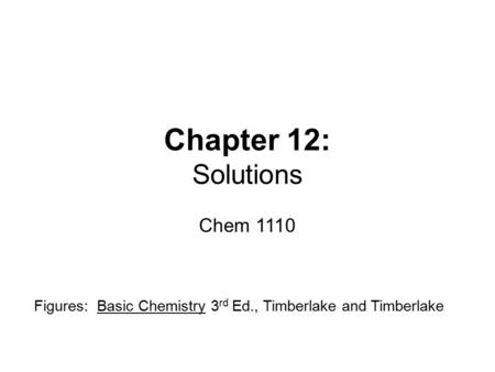 Chapter 12: Solutions Chem 1110