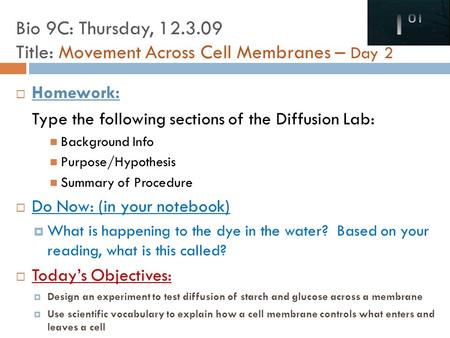 Bio 9C: Thursday, Title: Movement Across Cell Membranes – Day 2