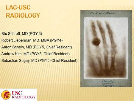 LAC-USC Radiology Stu Schroff, MD (PGY 3)