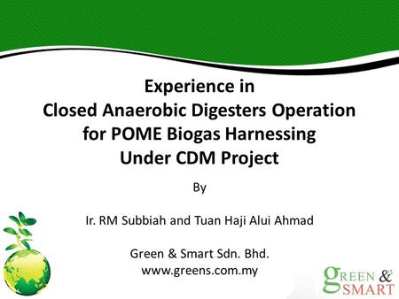 Closed Anaerobic Digesters Operation for POME Biogas Harnessing