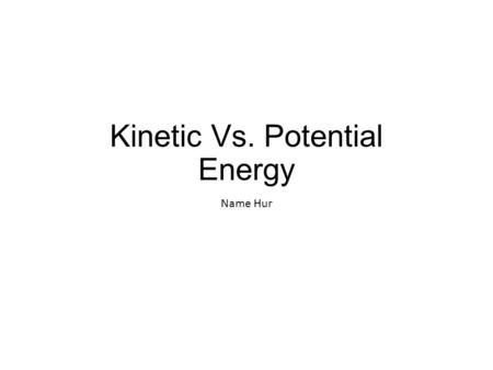 Kinetic Vs. Potential Energy Name Hur. Click this link to play the skate park phet….link Make your skate park look like this Use this to reset skater.