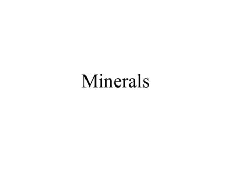Minerals. Composition of the Sun Abundance of Light Elements Rarity of Lithium, Beryllium, Boron Preference for Even Numbers Abundance peak at Iron,