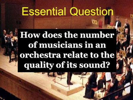 How does the number of musicians in an orchestra relate to the quality of its sound?